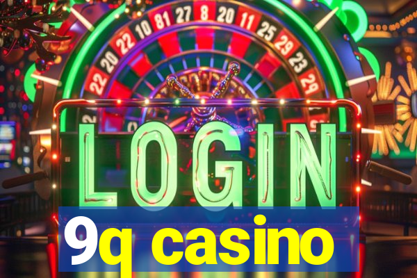 9q casino