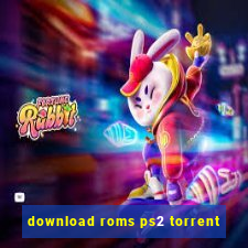 download roms ps2 torrent