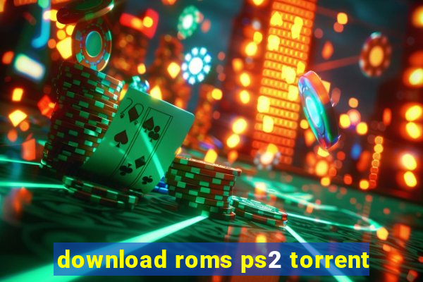 download roms ps2 torrent
