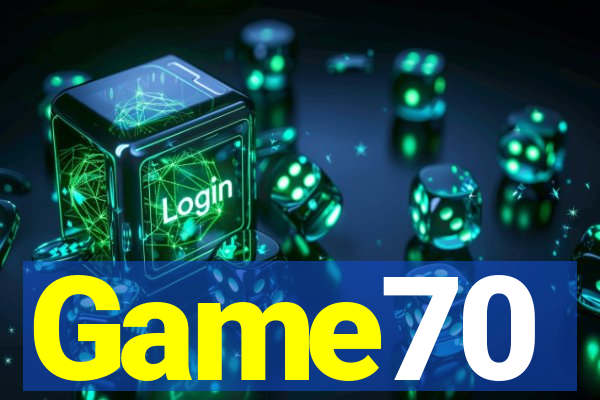 Game70
