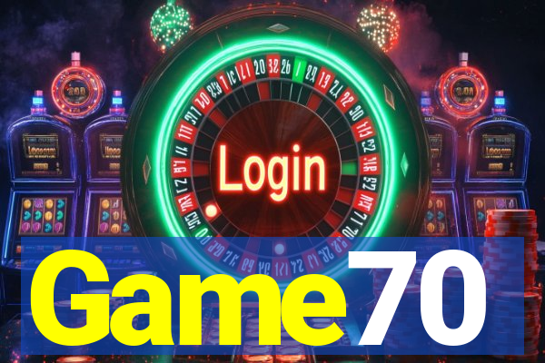 Game70
