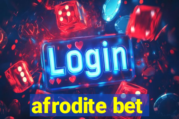 afrodite bet