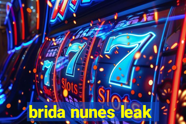 brida nunes leak