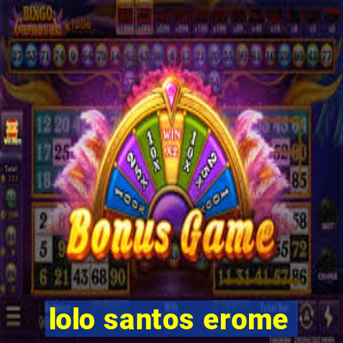 lolo santos erome