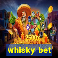whisky bet