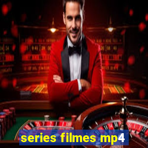 series filmes mp4