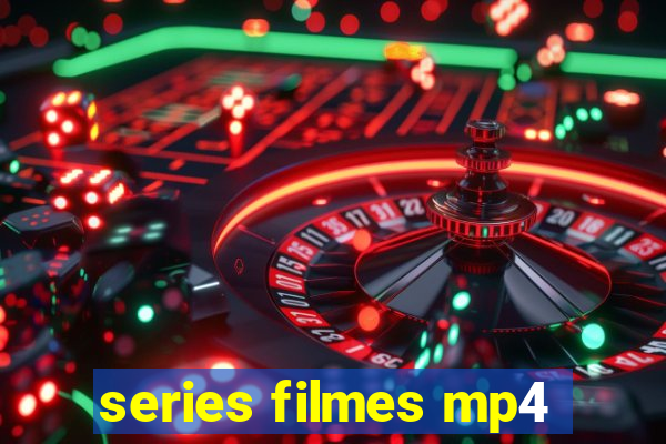 series filmes mp4