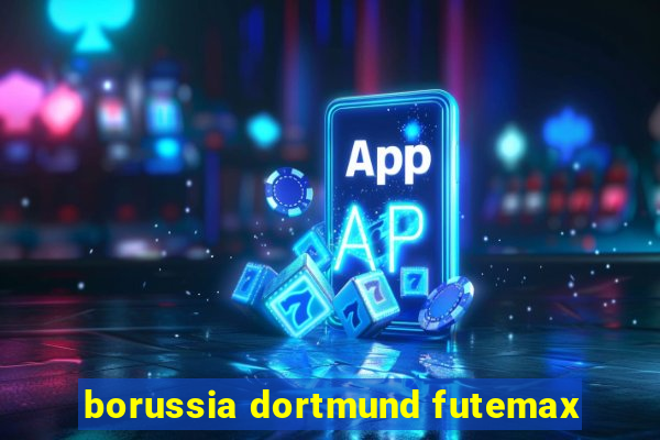 borussia dortmund futemax