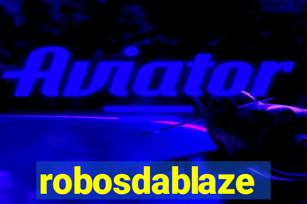 robosdablaze