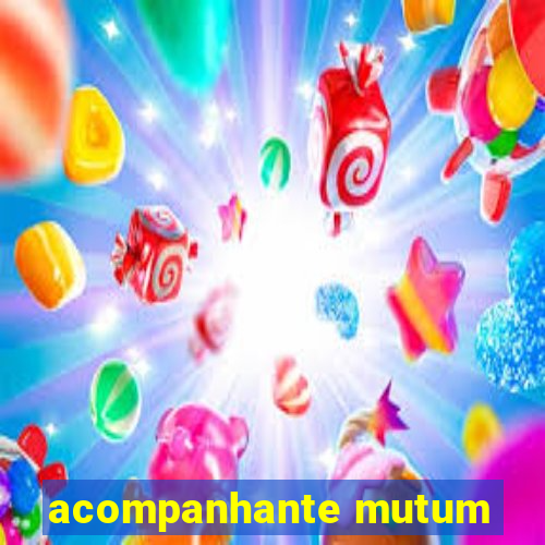 acompanhante mutum