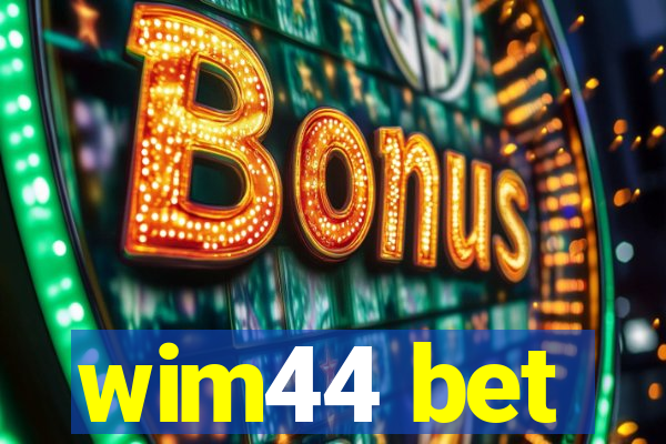 wim44 bet