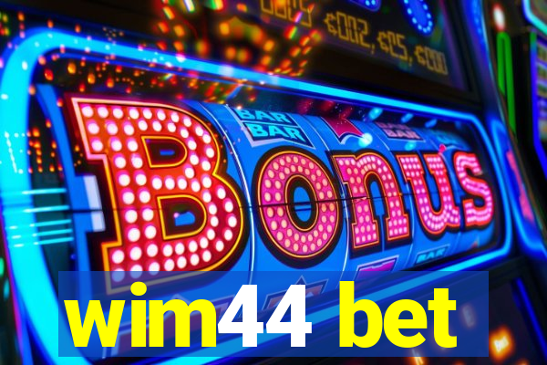 wim44 bet