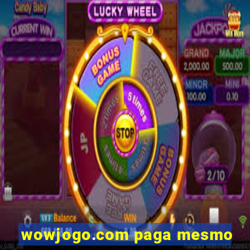 wowjogo.com paga mesmo