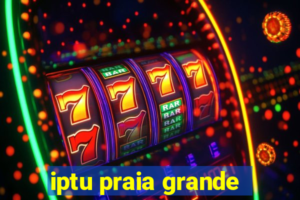 iptu praia grande