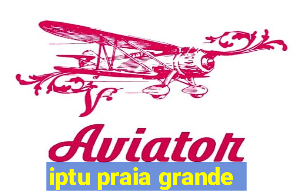 iptu praia grande