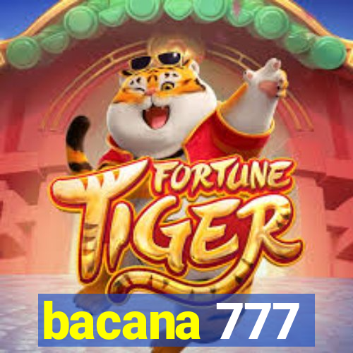 bacana 777