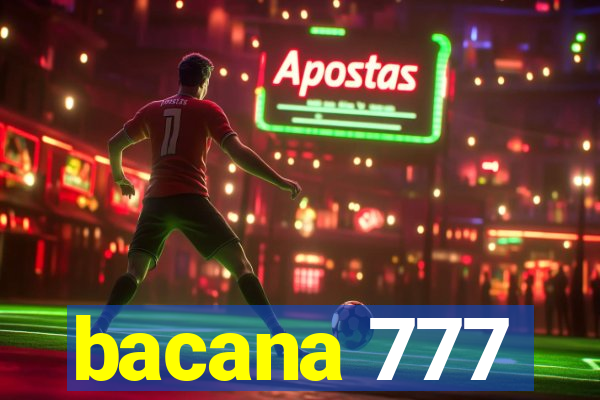 bacana 777