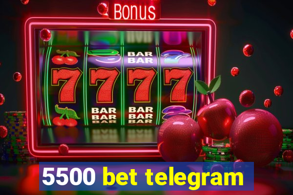 5500 bet telegram