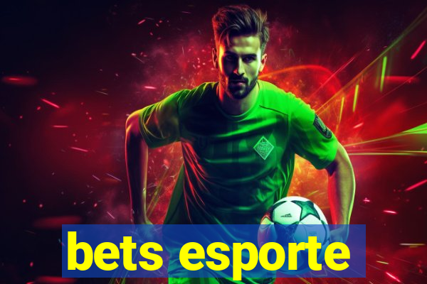 bets esporte