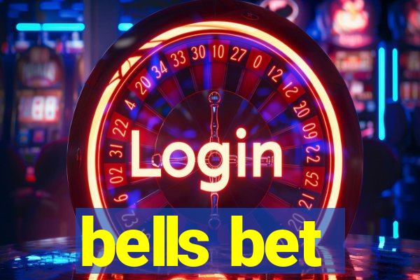 bells bet
