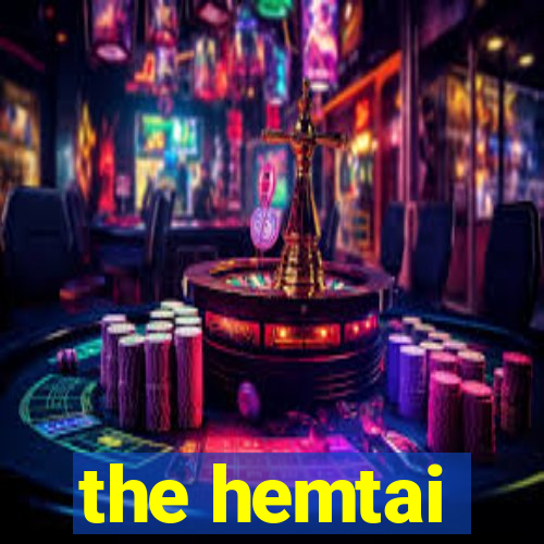 the hemtai