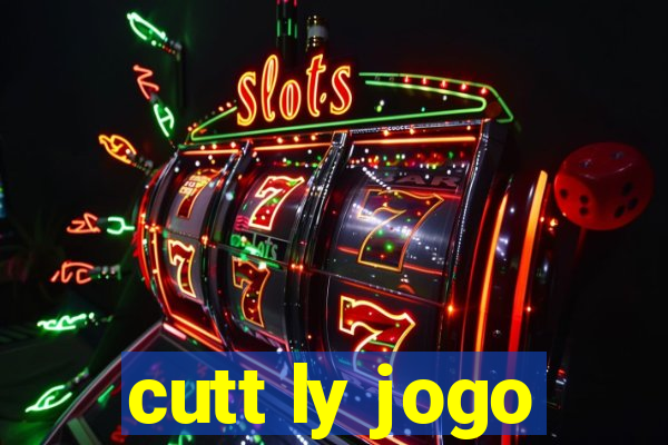 cutt ly jogo