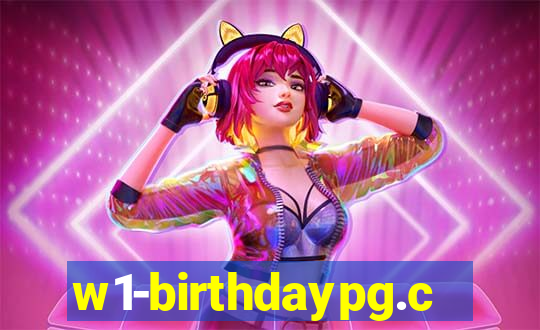 w1-birthdaypg.com