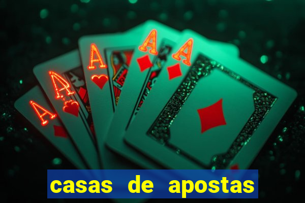 casas de apostas com pagamento antecipado