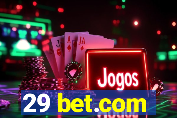 29 bet.com