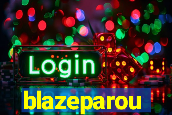 blazeparou