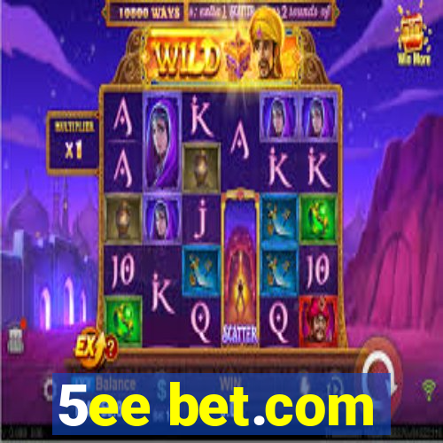 5ee bet.com