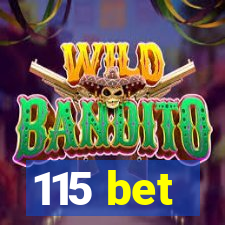 115 bet
