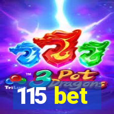 115 bet