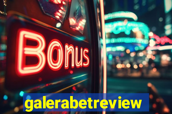 galerabetreview
