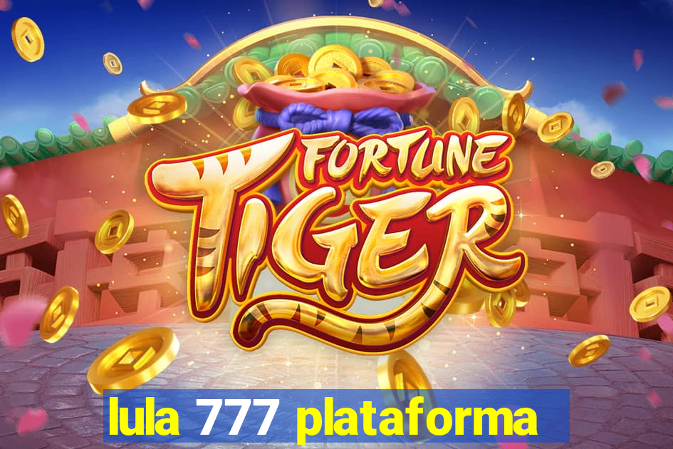 lula 777 plataforma