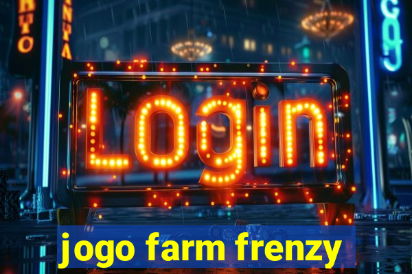 jogo farm frenzy