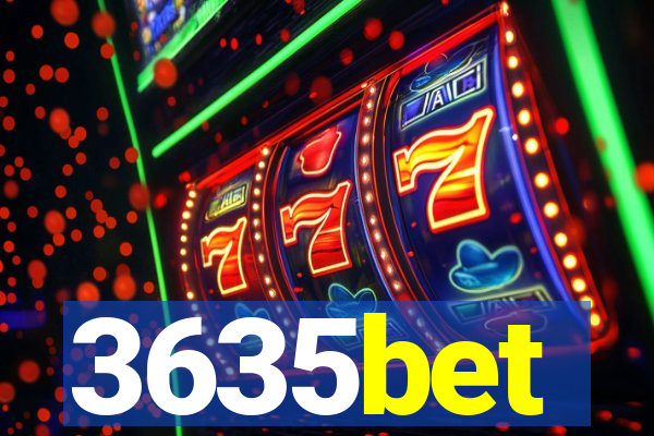 3635bet