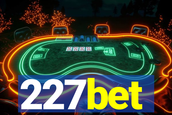 227bet