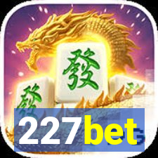 227bet