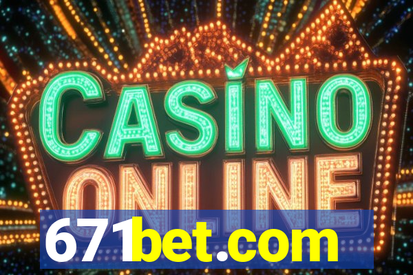 671bet.com