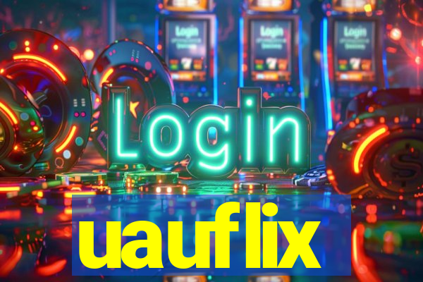 uauflix