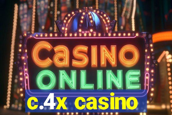 c.4x casino
