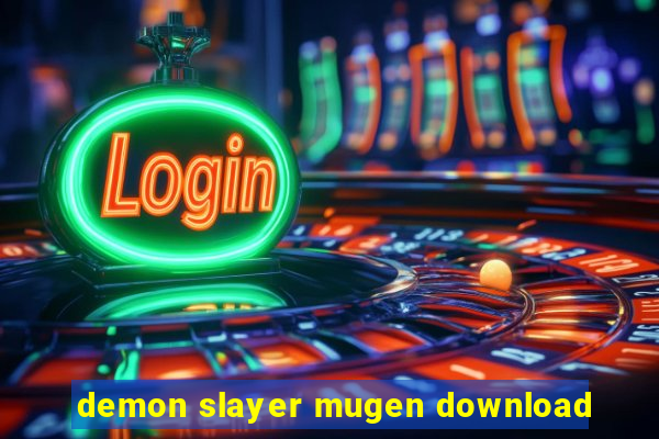 demon slayer mugen download