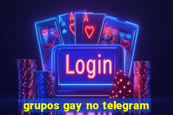 grupos gay no telegram