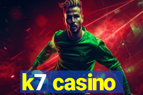 k7 casino