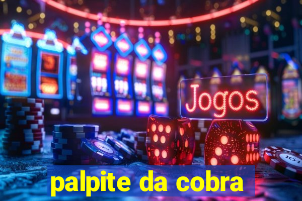 palpite da cobra