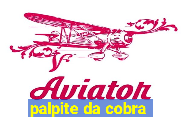 palpite da cobra