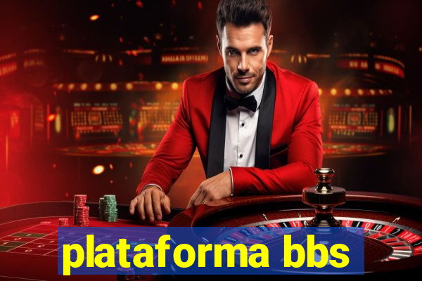 plataforma bbs