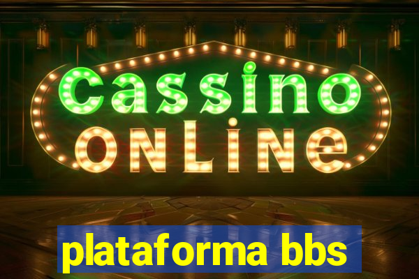plataforma bbs