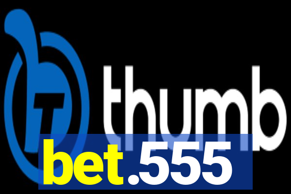 bet.555